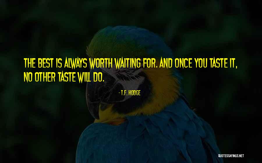 Change For Success Quotes By T.F. Hodge