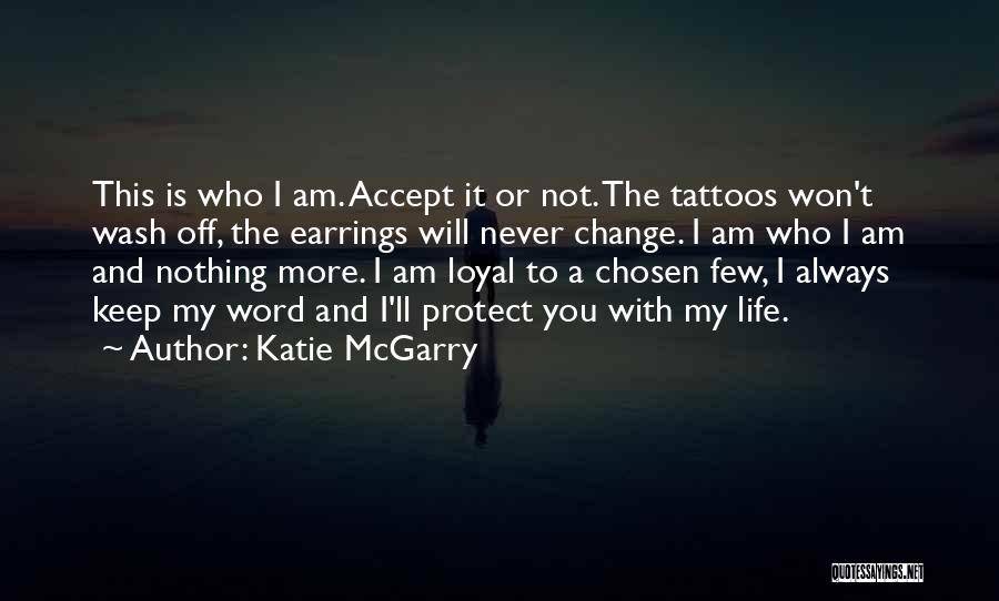 Change For Tattoos Quotes By Katie McGarry