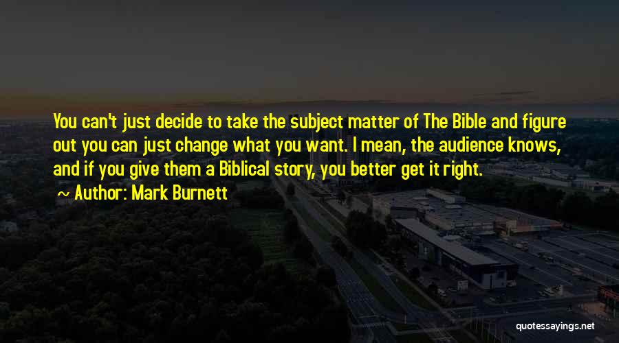 Change For The Better Bible Quotes By Mark Burnett