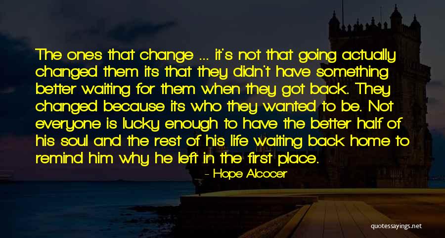 Change For The Better Love Quotes By Hope Alcocer