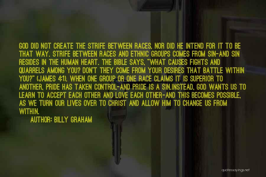 Change For The One You Love Quotes By Billy Graham