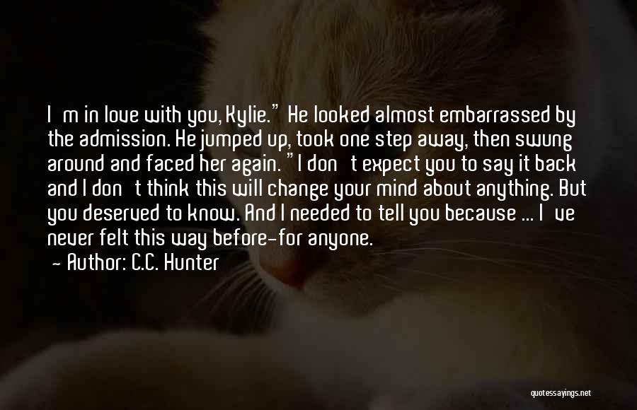 Change For Your Love Quotes By C.C. Hunter