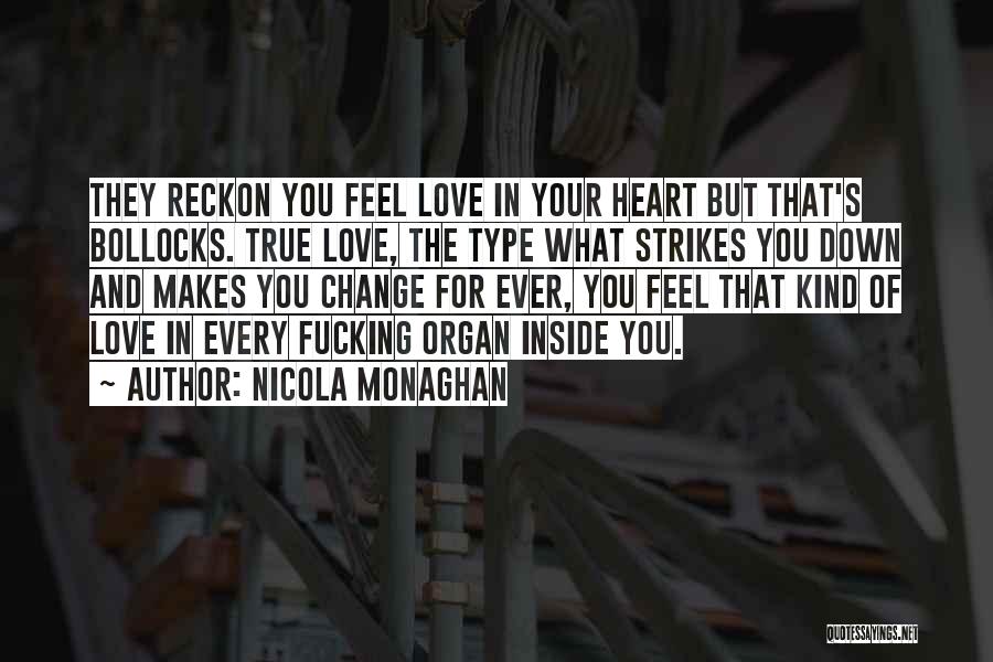 Change For Your Love Quotes By Nicola Monaghan