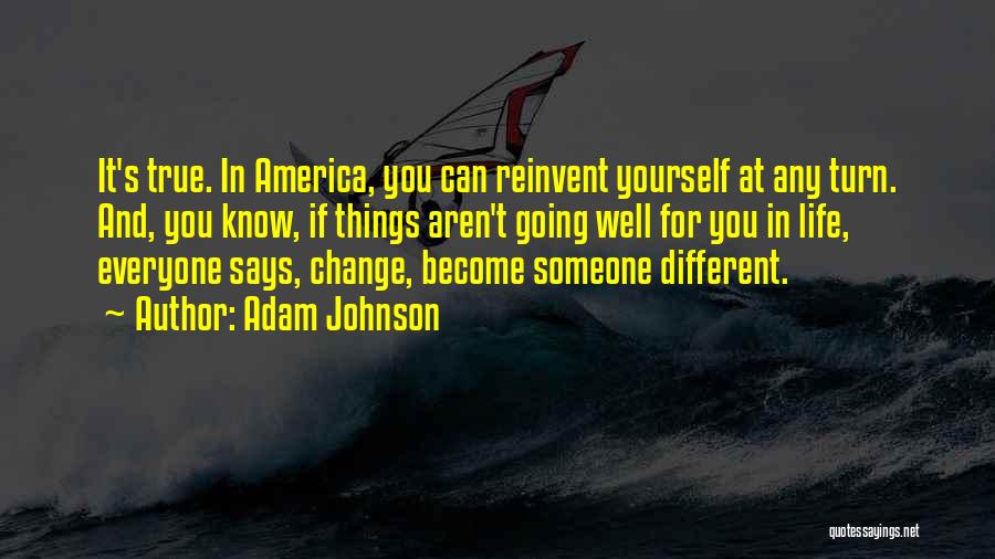 Change For Yourself Quotes By Adam Johnson