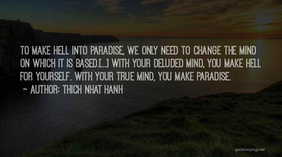 Change For Yourself Quotes By Thich Nhat Hanh