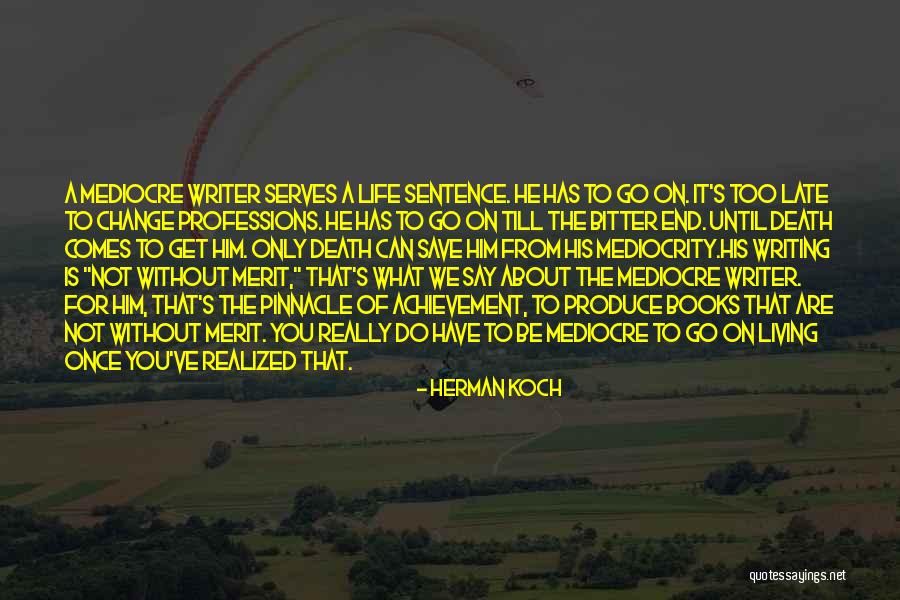 Change From Books Quotes By Herman Koch Change From Books Quotes By Herman Koch