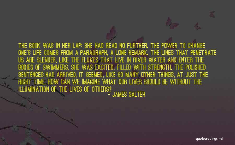 Change From Books Quotes By James Salter Change From Books Quotes By James Salter