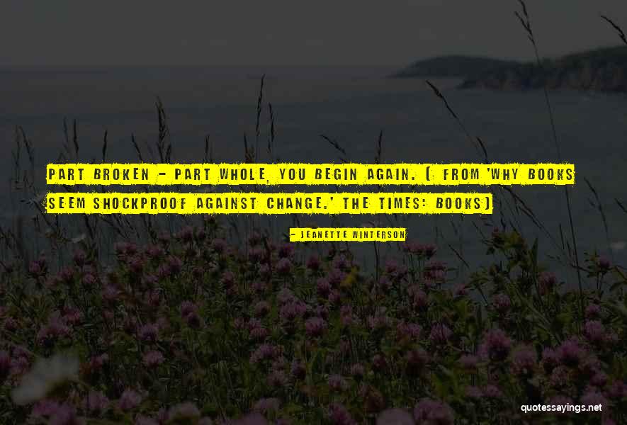 Change From Books Quotes By Jeanette Winterson Change From Books Quotes By Jeanette Winterson