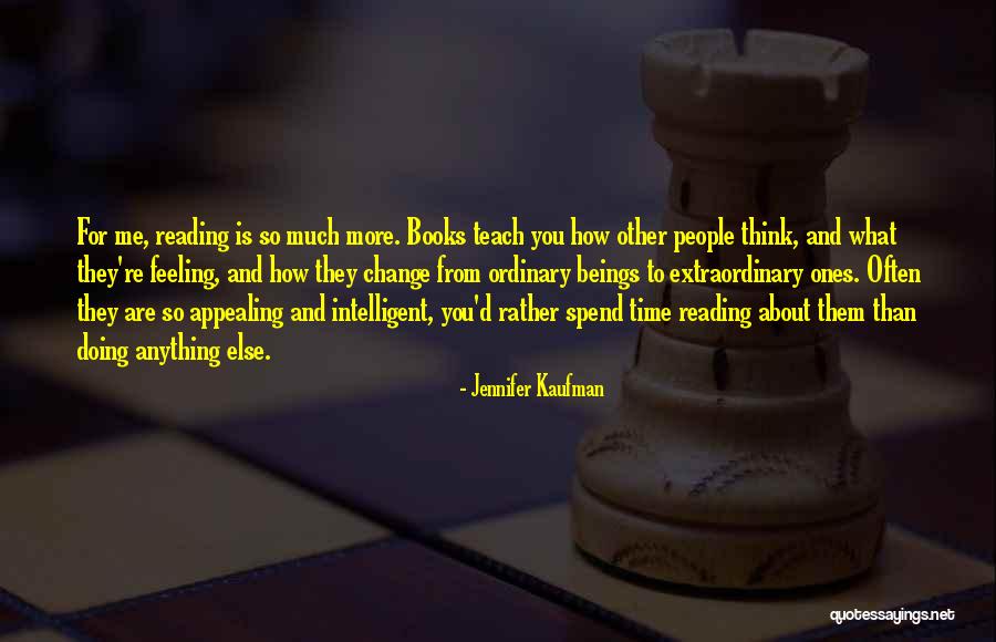 Change From Books Quotes By Jennifer Kaufman Change From Books Quotes By Jennifer Kaufman