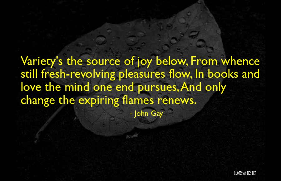 Change From Books Quotes By John Gay Change From Books Quotes By John Gay
