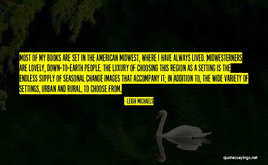 Change From Books Quotes By Leigh Michaels Change From Books Quotes By Leigh Michaels