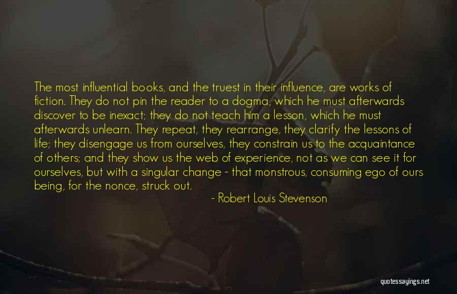 Change From Books Quotes By Robert Louis Stevenson Change From Books Quotes By Robert Louis Stevenson