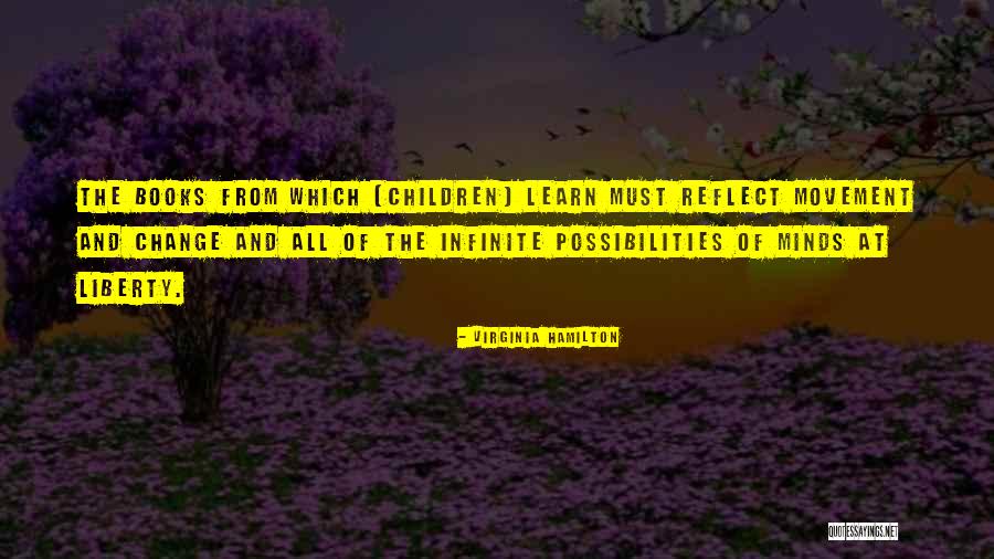 Change From Books Quotes By Virginia Hamilton Change From Books Quotes By Virginia Hamilton