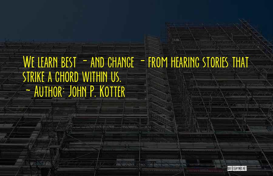 Change From Within Quotes By John P. Kotter