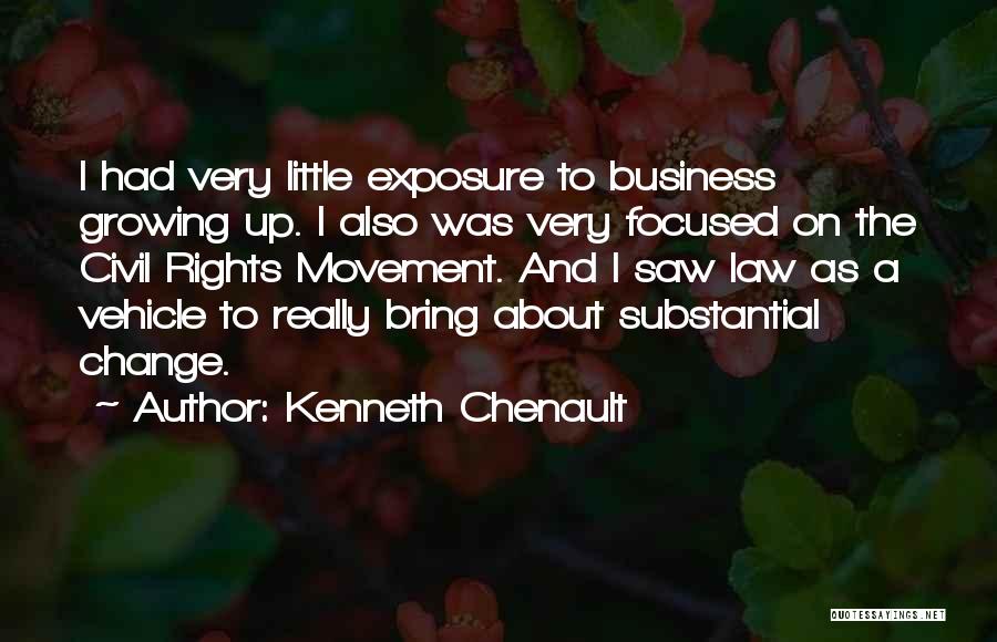 Change Growing Up Quotes By Kenneth Chenault