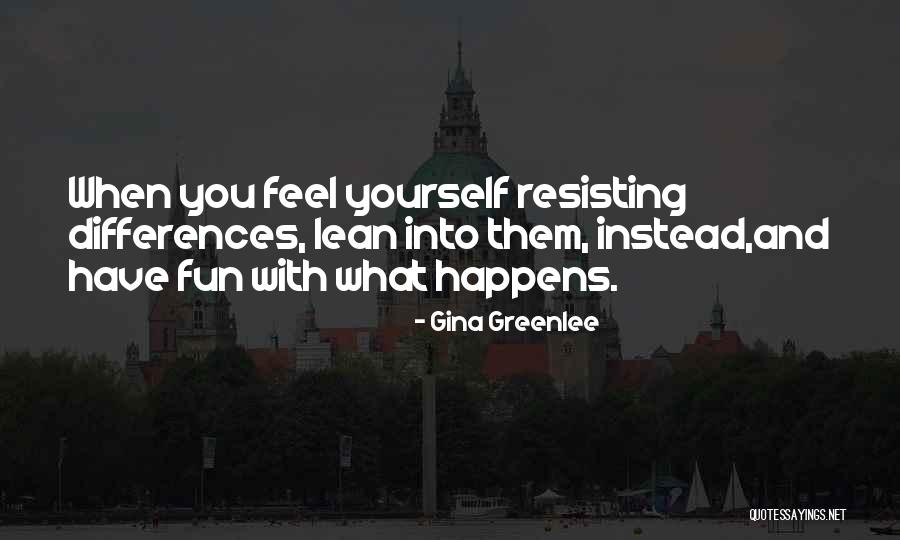 Change Happens When Quotes By Gina Greenlee Change Happens When Quotes By Gina Greenlee