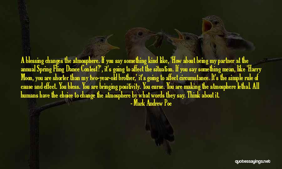 Change How You Think About It Quotes By Mark Andrew Poe Change How You Think About It Quotes By Mark Andrew Poe