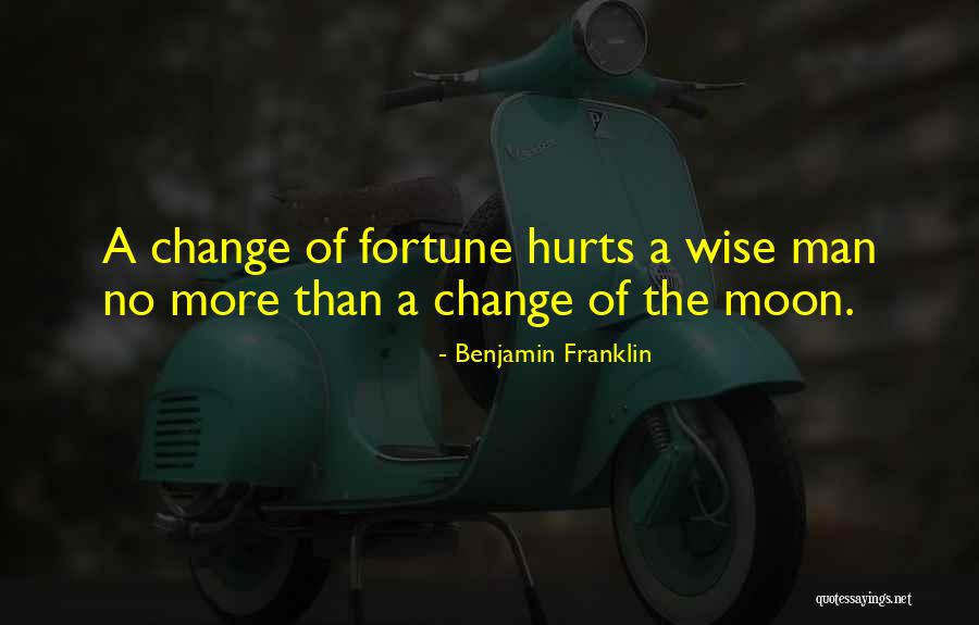 Change Hurts Quotes By Benjamin Franklin Change Hurts Quotes By Benjamin Franklin