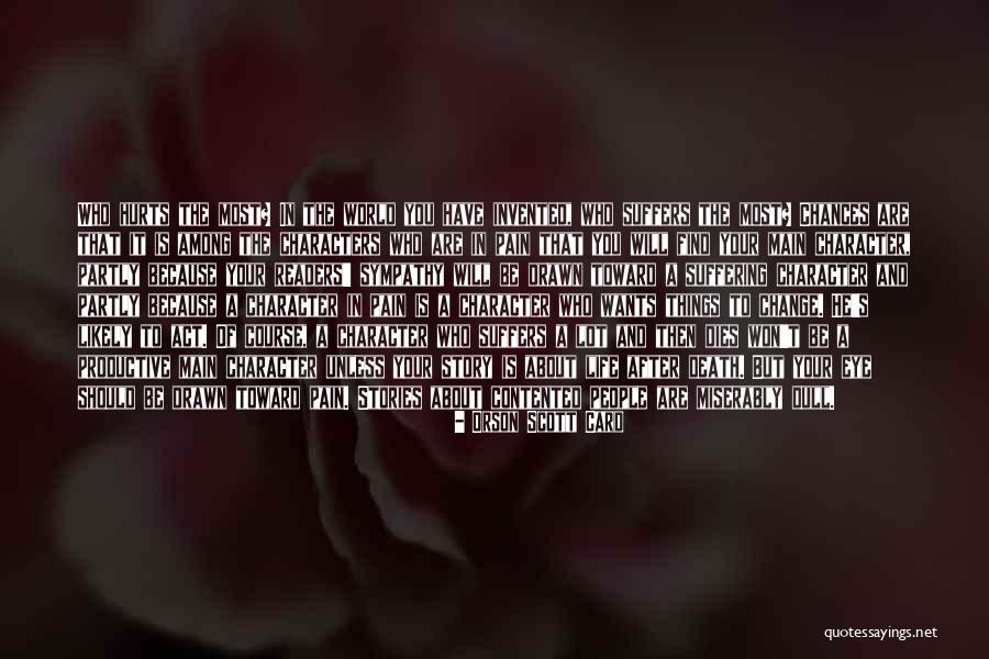 Change Hurts Quotes By Orson Scott Card Change Hurts Quotes By Orson Scott Card