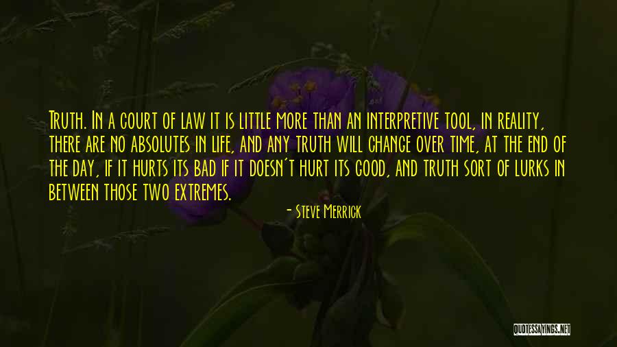 Change Hurts Quotes By Steve Merrick Change Hurts Quotes By Steve Merrick
