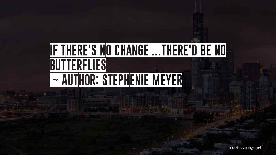 Change If Quotes By Stephenie Meyer