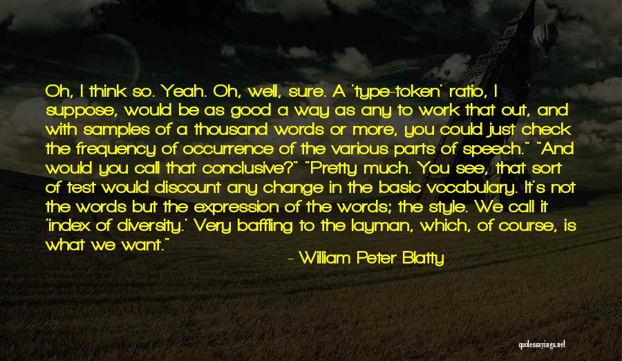 Change In A Good Way Quotes By William Peter Blatty Change In A Good Way Quotes By William Peter Blatty