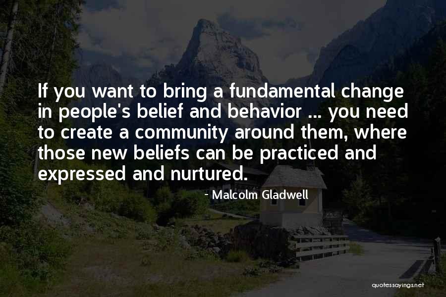 Change In Behavior Quotes By Malcolm Gladwell Change In Behavior Quotes By Malcolm Gladwell