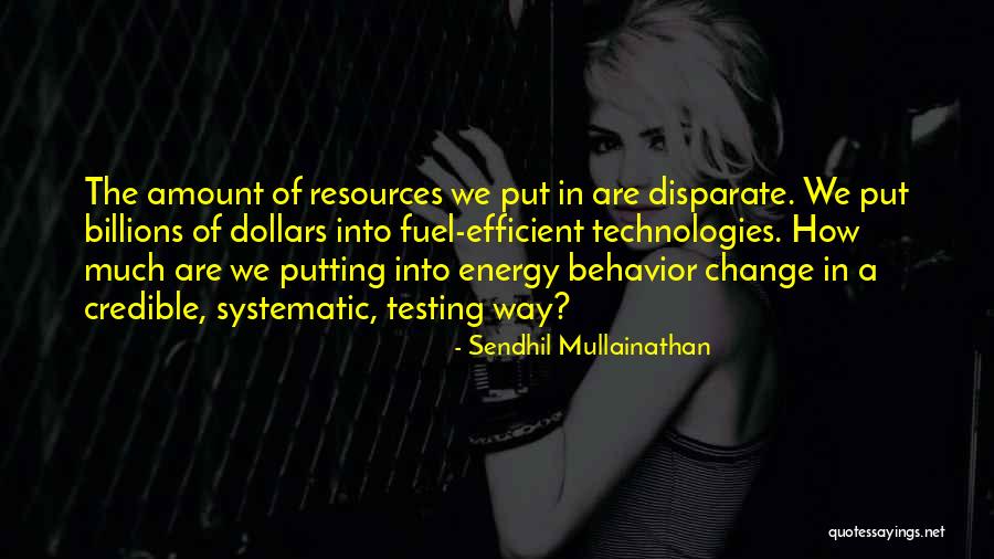 Change In Behavior Quotes By Sendhil Mullainathan Change In Behavior Quotes By Sendhil Mullainathan