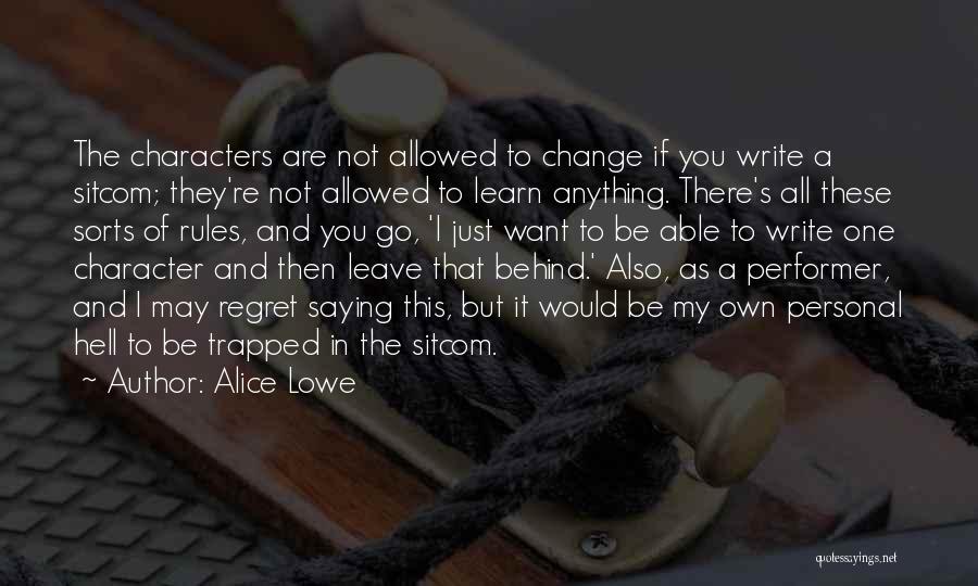 Change In Character Quotes By Alice Lowe