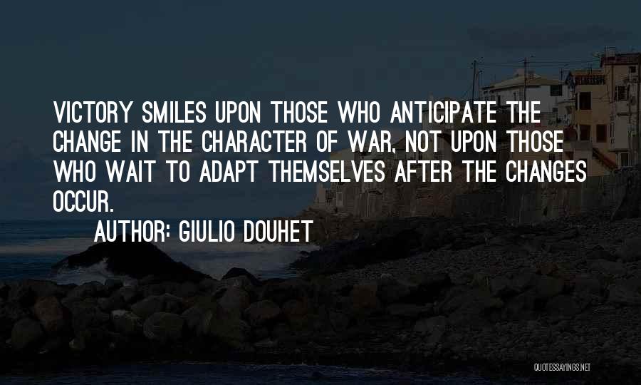 Change In Character Quotes By Giulio Douhet