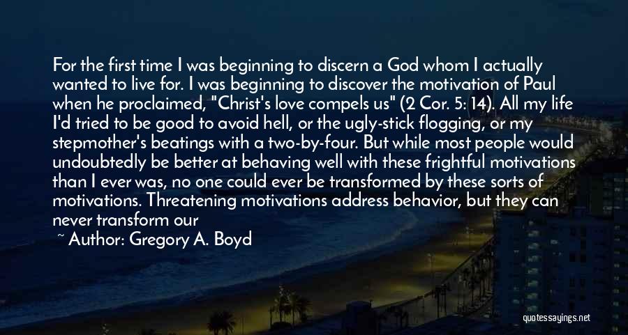 Change In Character Quotes By Gregory A. Boyd