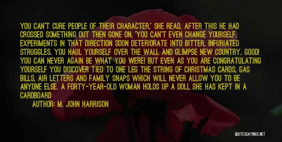 Change In Character Quotes By M. John Harrison