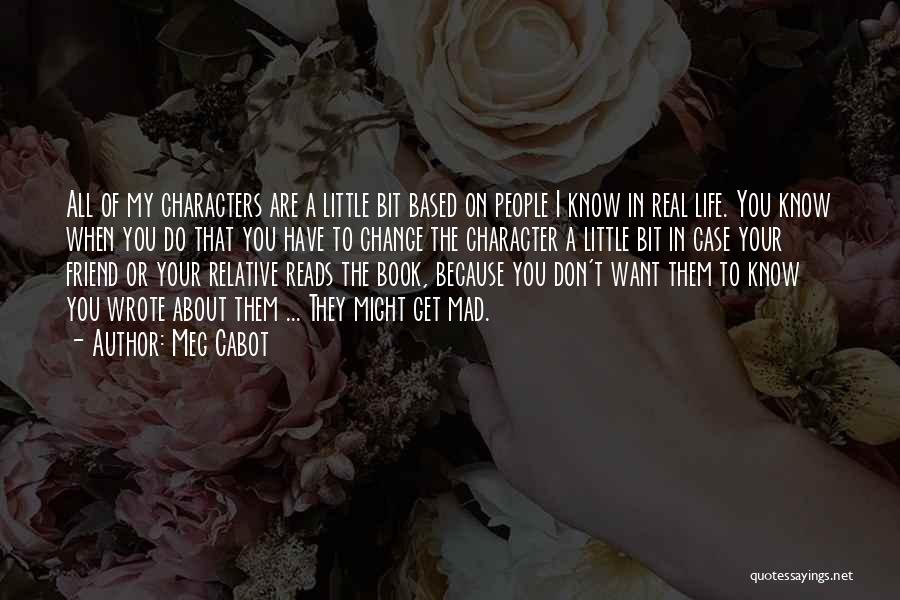 Change In Character Quotes By Meg Cabot