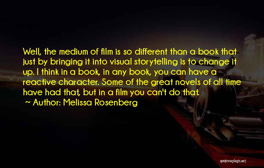 Change In Character Quotes By Melissa Rosenberg