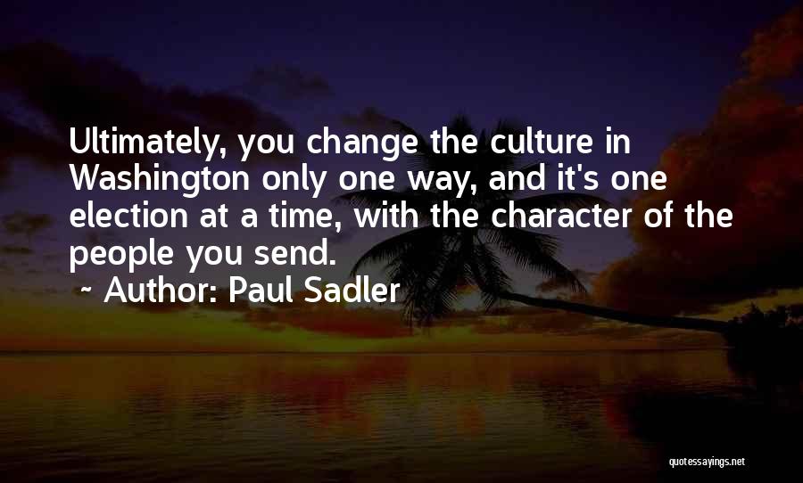 Change In Character Quotes By Paul Sadler