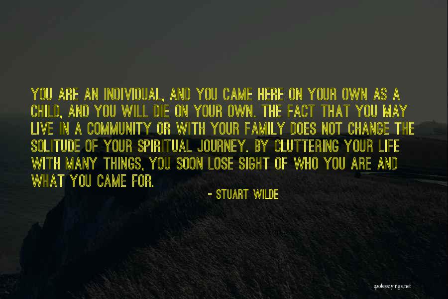 Change In Family Life Quotes By Stuart Wilde Change In Family Life Quotes By Stuart Wilde