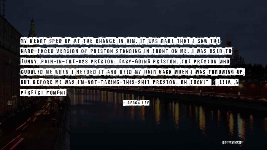 Change In Hair Quotes By Becca Lee Change In Hair Quotes By Becca Lee