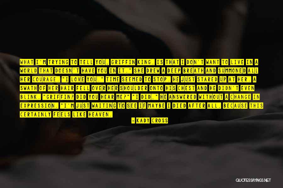 Change In Hair Quotes By Kady Cross Change In Hair Quotes By Kady Cross