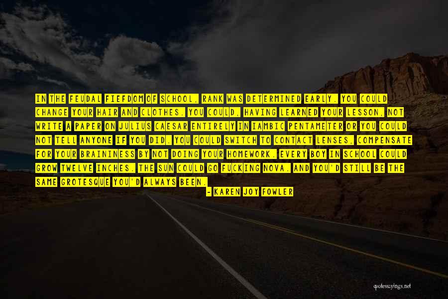 Change In Hair Quotes By Karen Joy Fowler Change In Hair Quotes By Karen Joy Fowler
