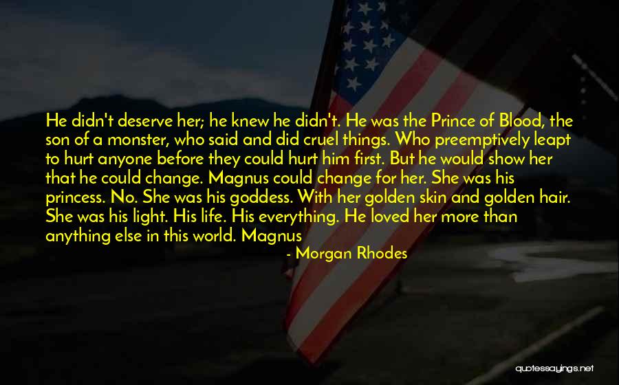 Change In Hair Quotes By Morgan Rhodes Change In Hair Quotes By Morgan Rhodes