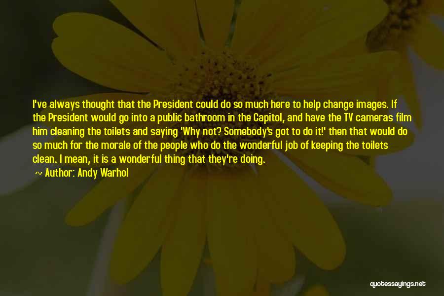 Change In Jobs Quotes By Andy Warhol