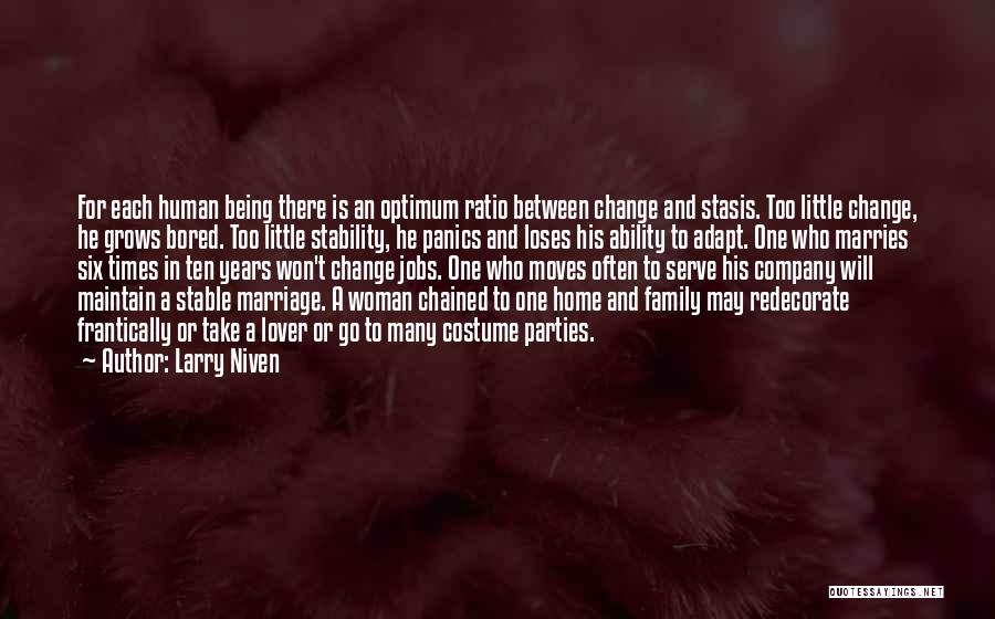 Change In Jobs Quotes By Larry Niven