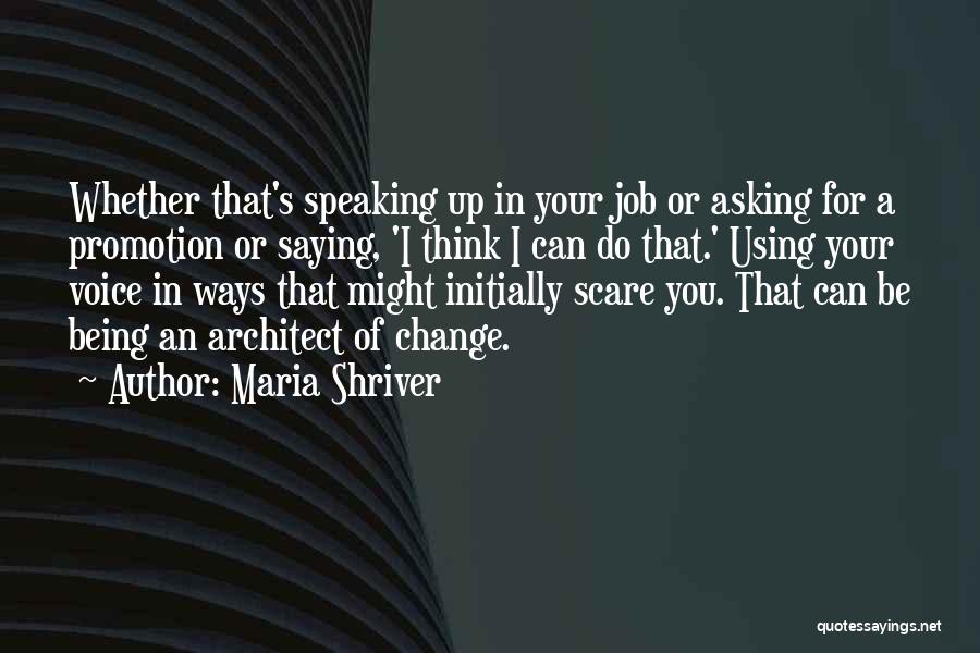 Change In Jobs Quotes By Maria Shriver