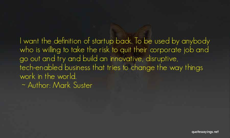 Change In Jobs Quotes By Mark Suster