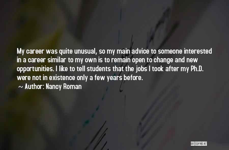 Change In Jobs Quotes By Nancy Roman