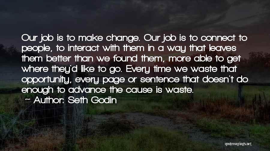 Change In Jobs Quotes By Seth Godin