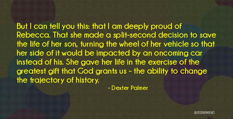 Change In Life And Love Quotes By Dexter Palmer