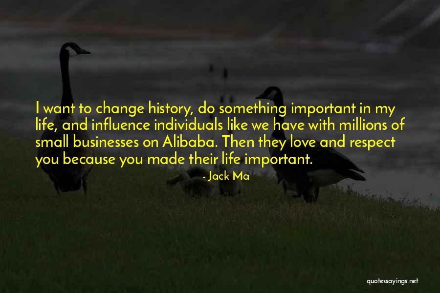 Change In Life And Love Quotes By Jack Ma