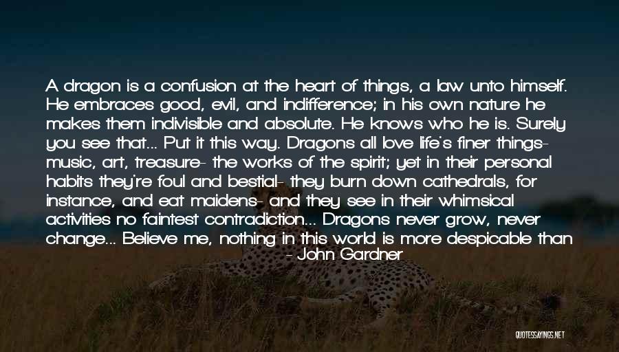 Change In Life And Love Quotes By John Gardner