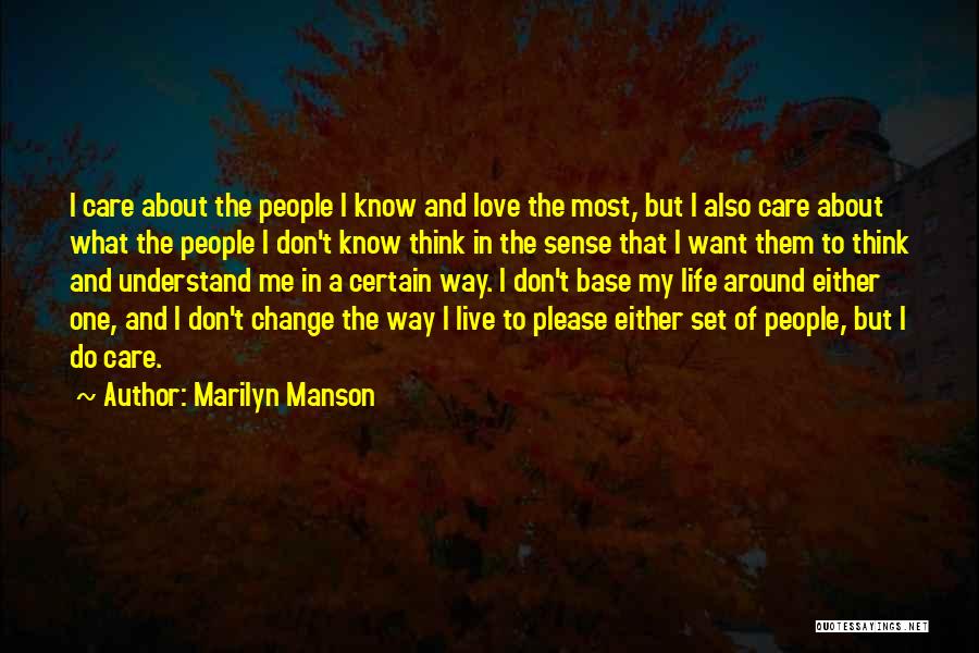 Change In Life And Love Quotes By Marilyn Manson